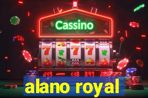 alano royal